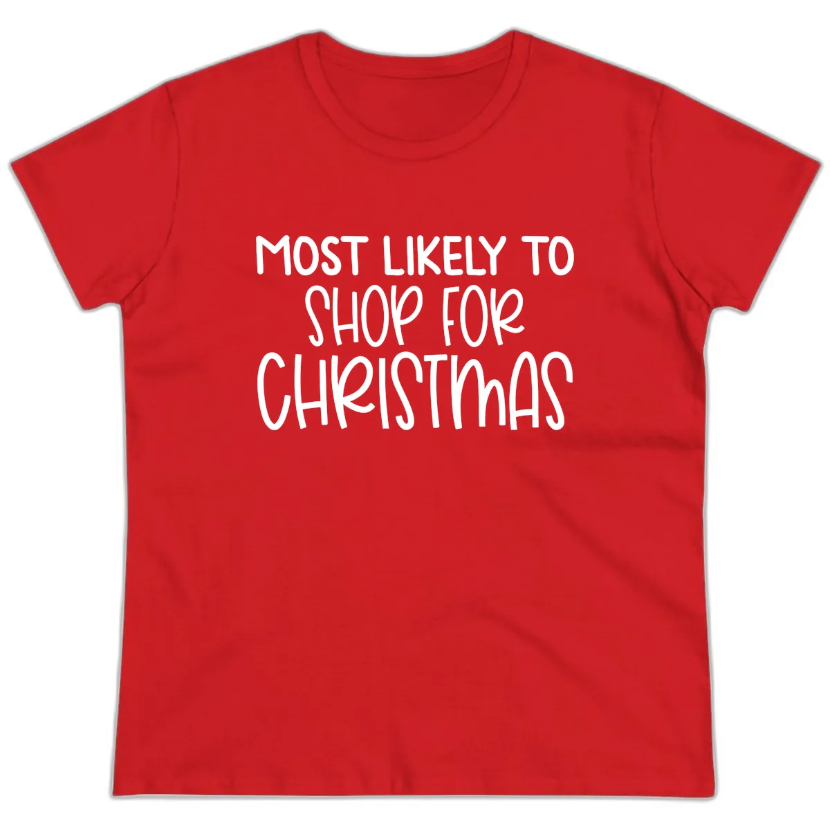 Most Likely To Shop For Christmas Ladies Tee in Red