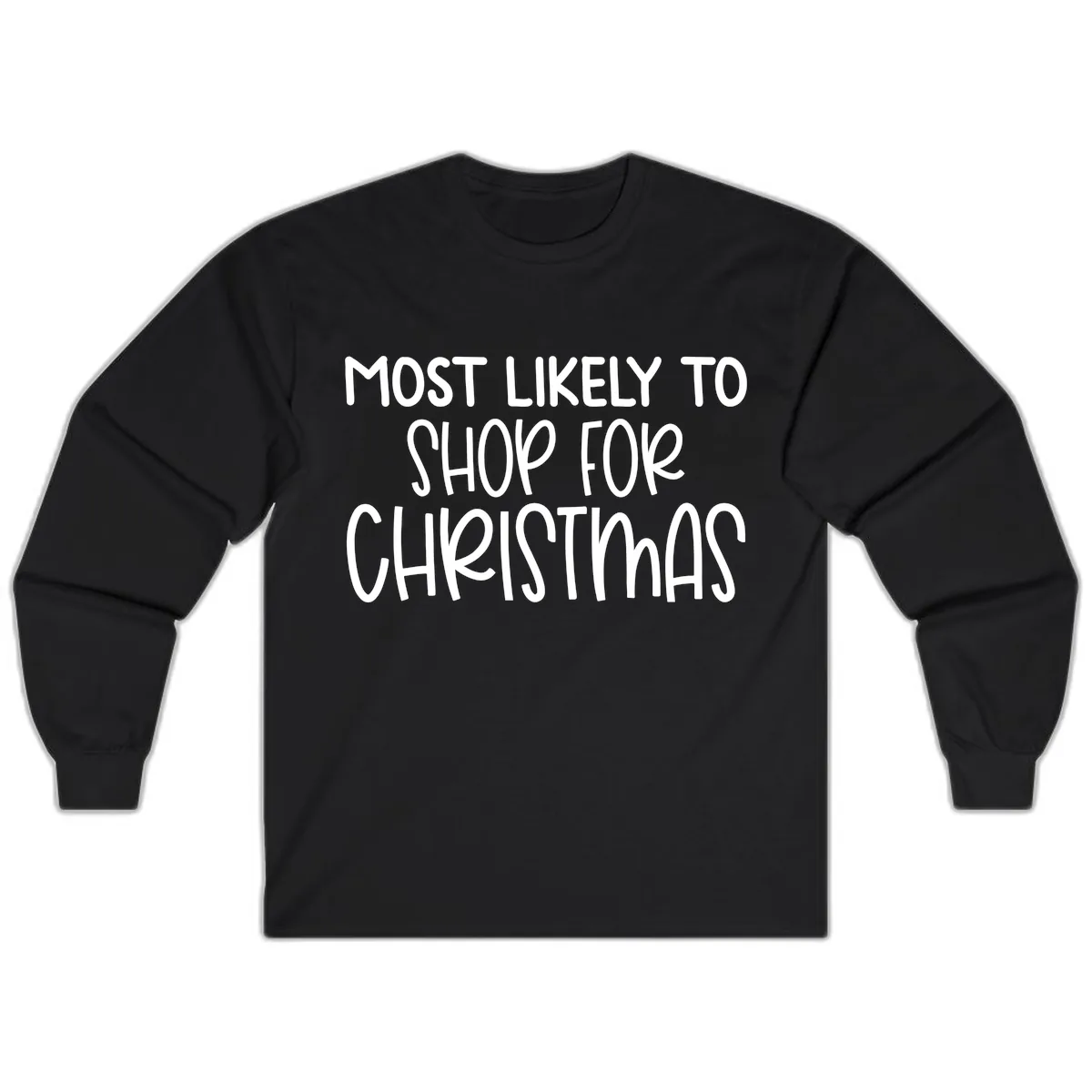 Most Likely To Shop For Christmas Long Sleeve in Black