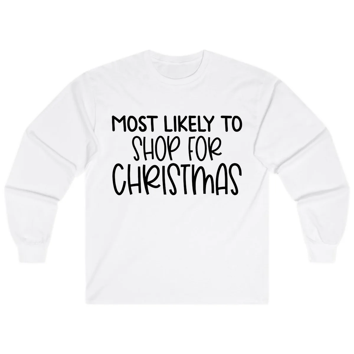 Most Likely To Shop For Christmas Long Sleeve in White