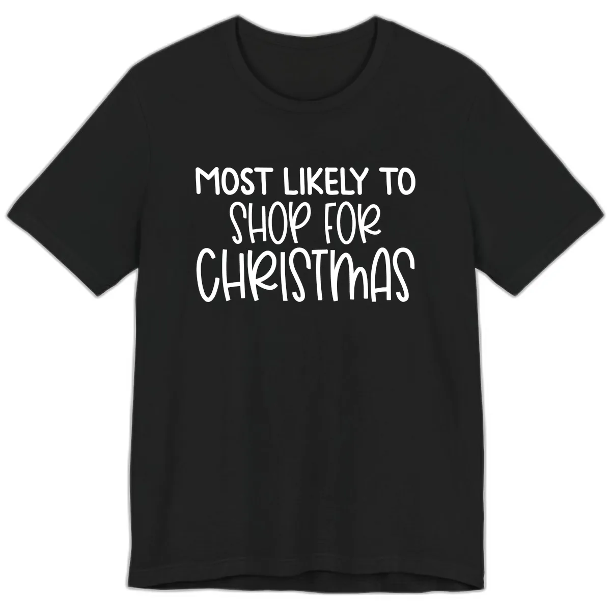 Most Likely To Shop For Christmas Premium T-Shirt in Black