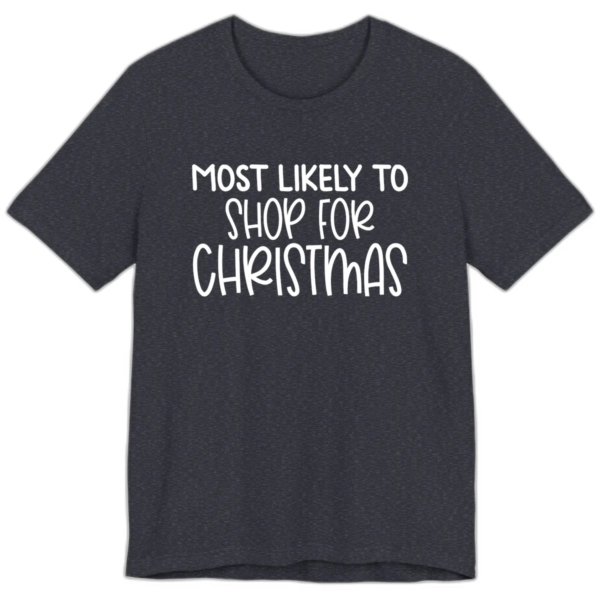 Most Likely To Shop For Christmas Premium T-Shirt in Heather Navy