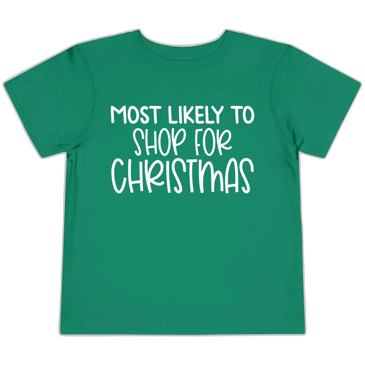 Most Likely To Shop For Christmas Toddler T-Shirt in Kelly