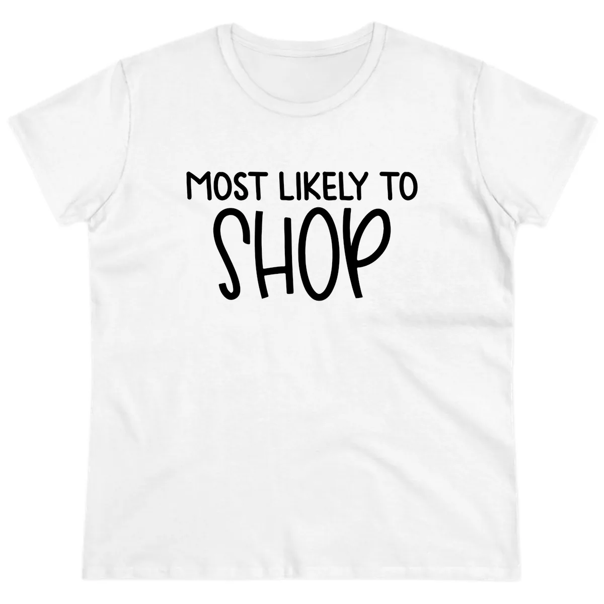 Most Likely To Shop Ladies Tee in White