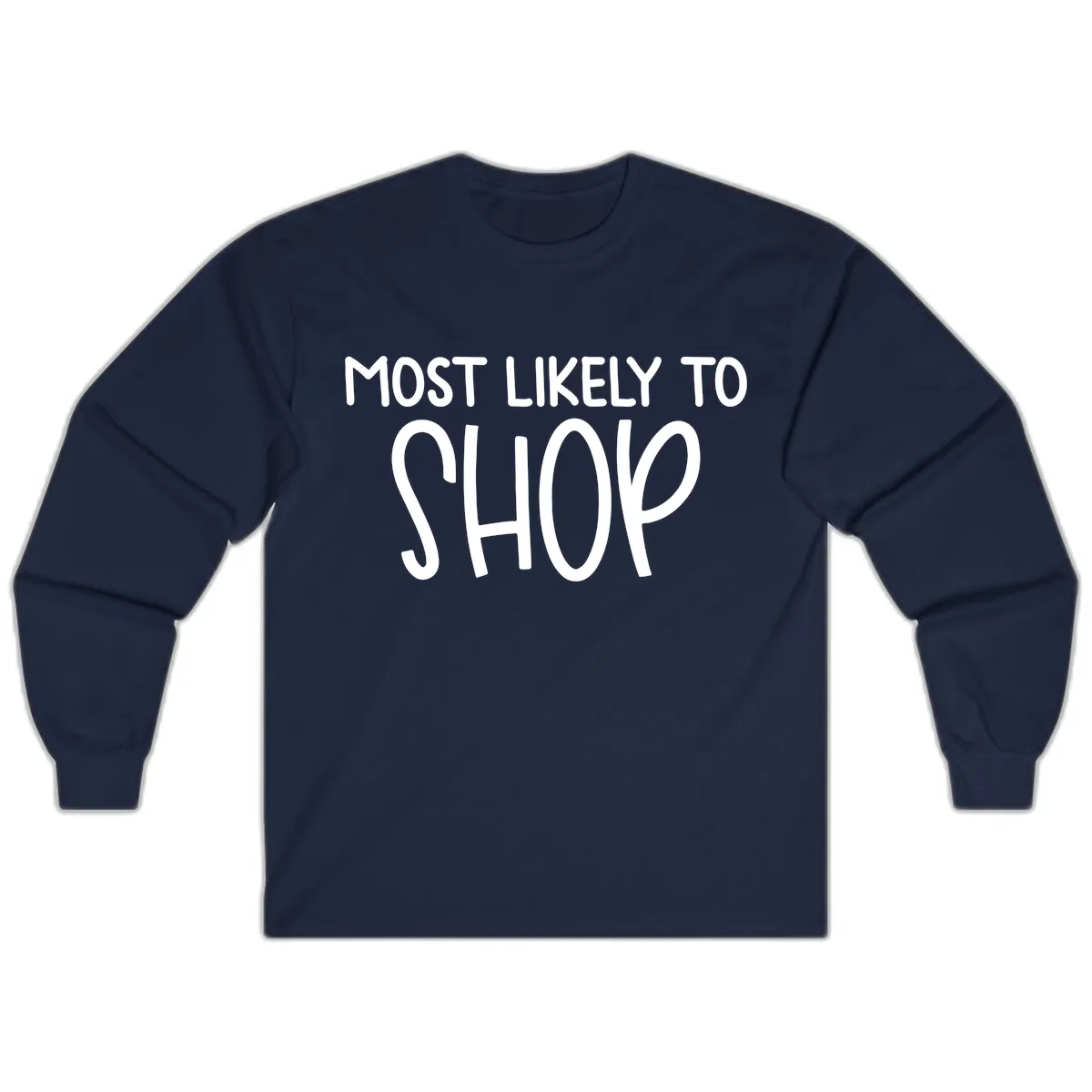 Most Likely To Shop Long Sleeve in Navy
