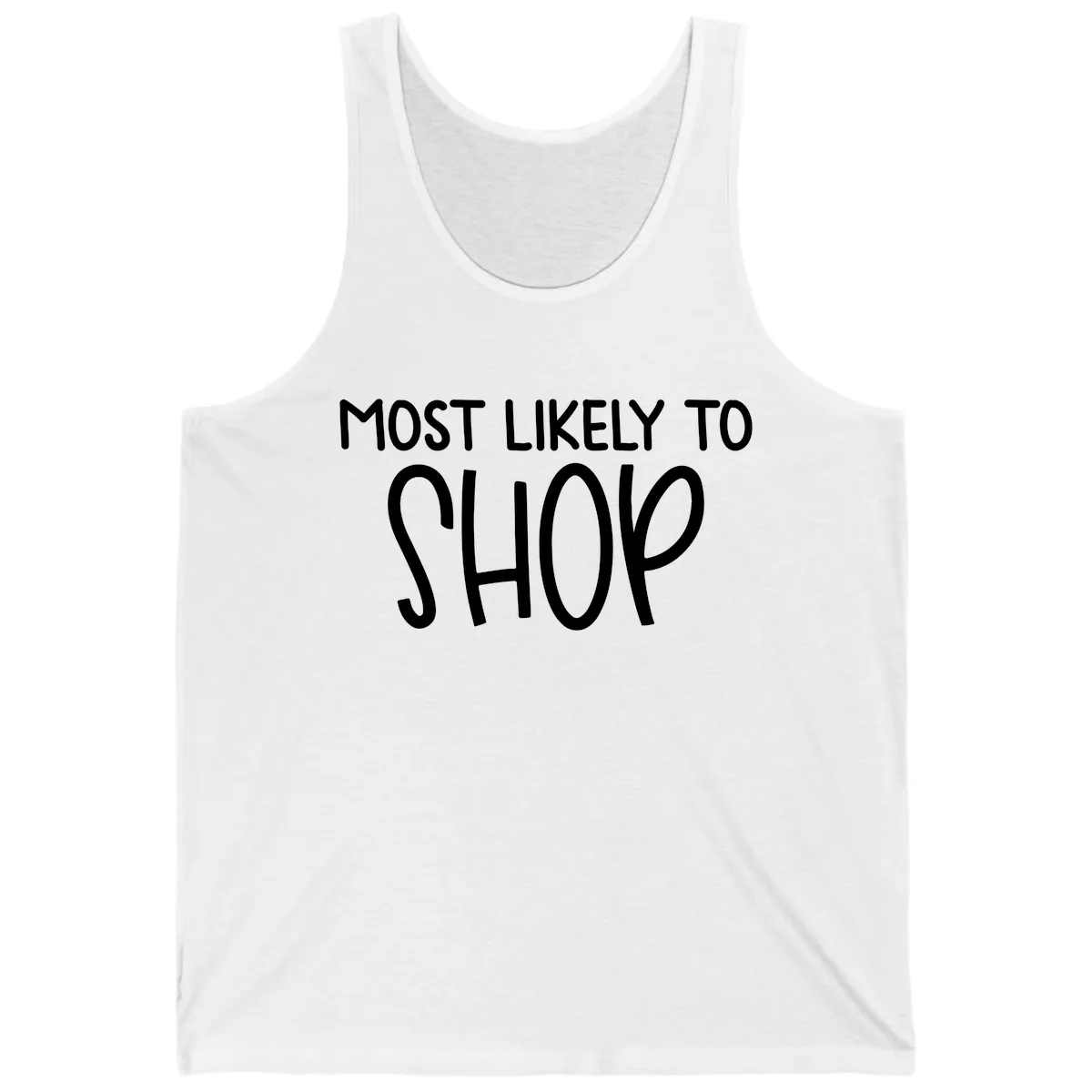 Most Likely To Shop Tank in White