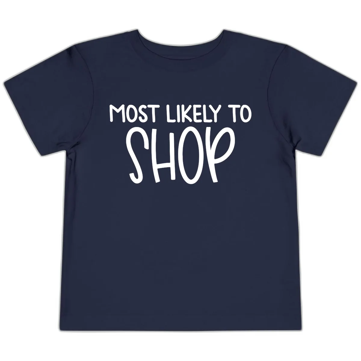Most Likely To Shop Toddler T-Shirt in Navy