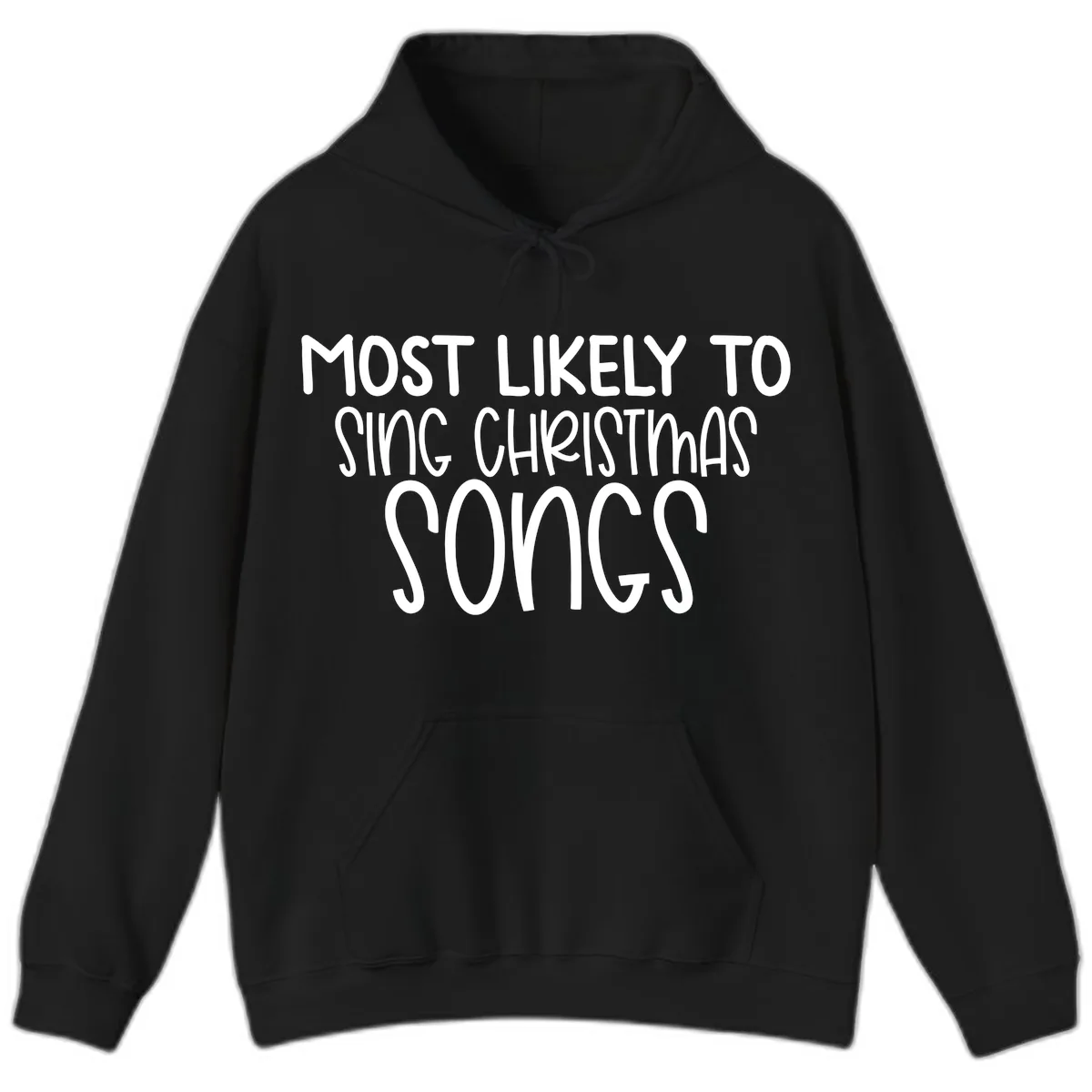 Most Likely To Sing Christmas Songs Hoodie in Black