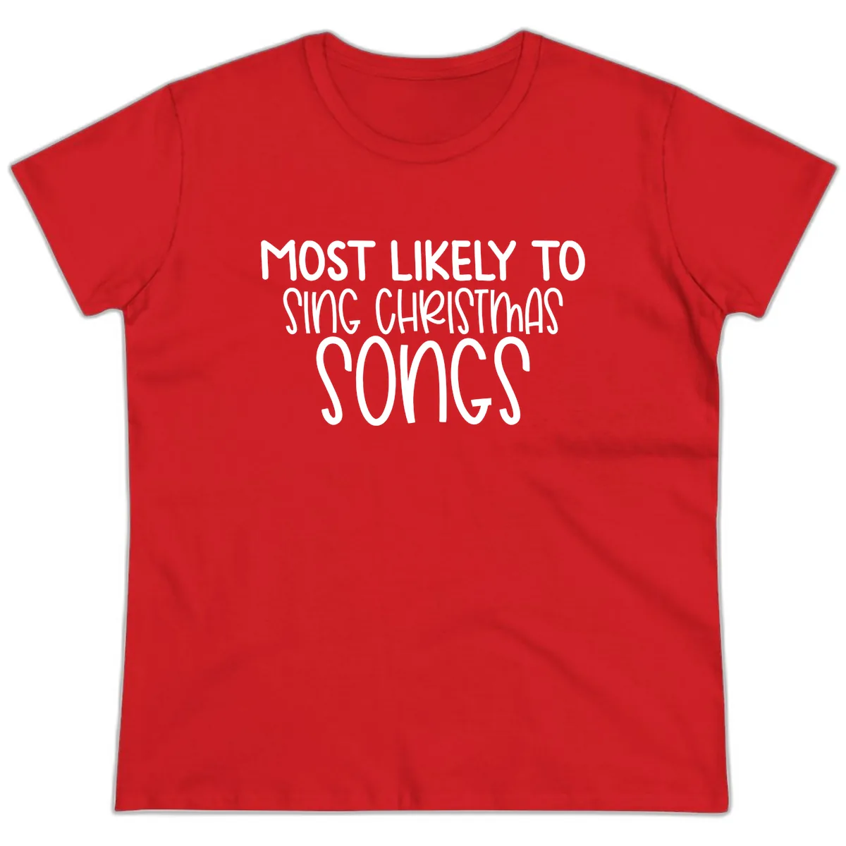 Most Likely To Sing Christmas Songs Ladies Tee in Red