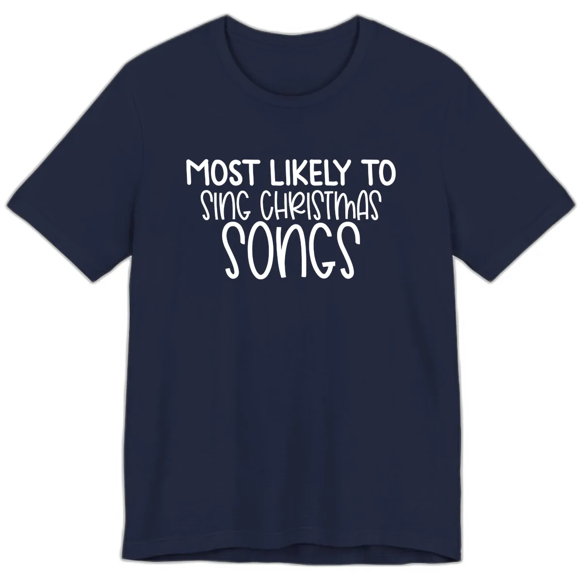 Most Likely To Sing Christmas Songs Premium T-Shirt in Navy