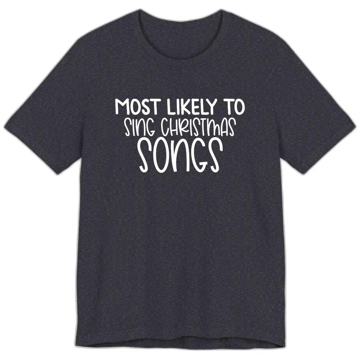 Most Likely To Sing Christmas Songs Premium T-Shirt in Heather Navy