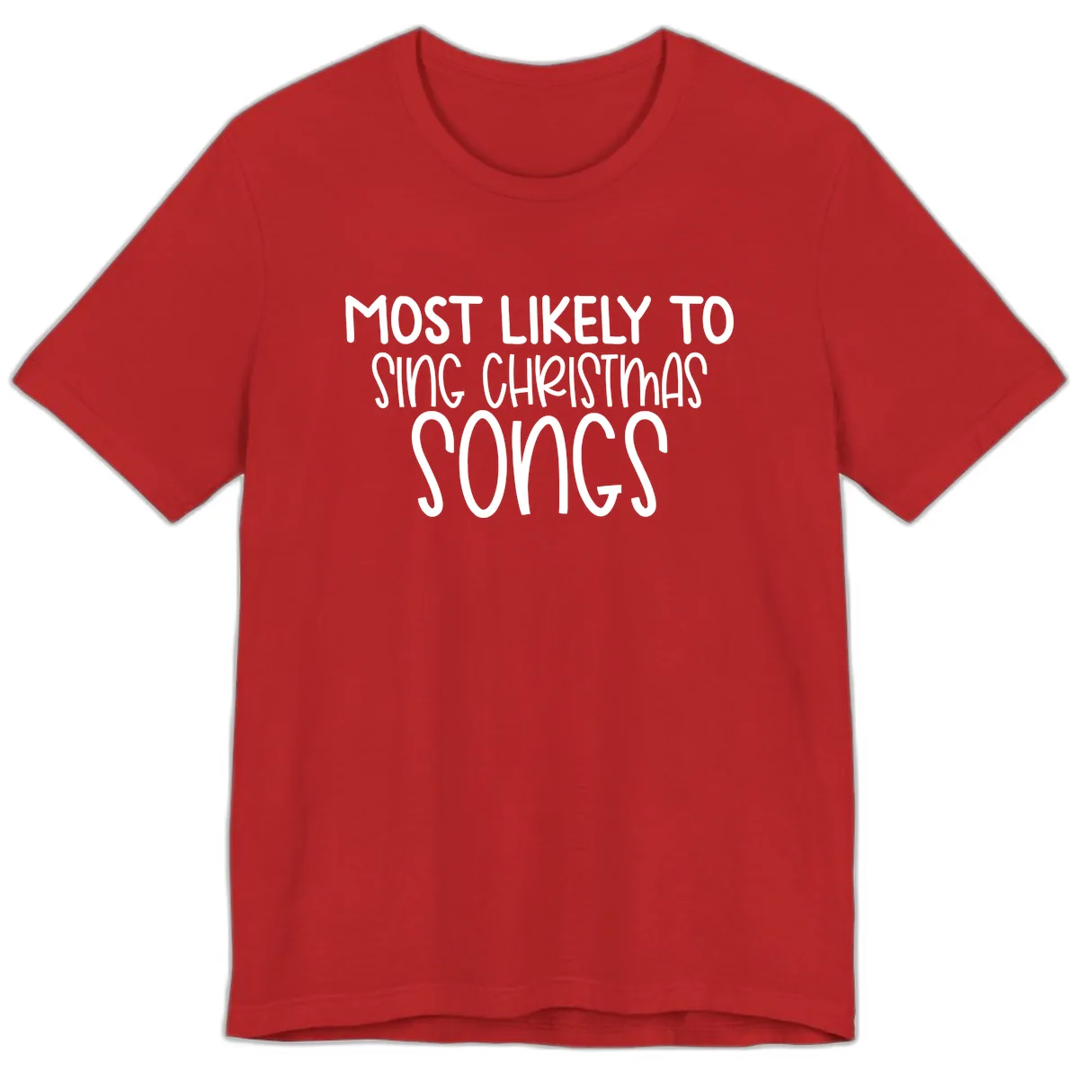 Most Likely To Sing Christmas Songs Premium T-Shirt in Red