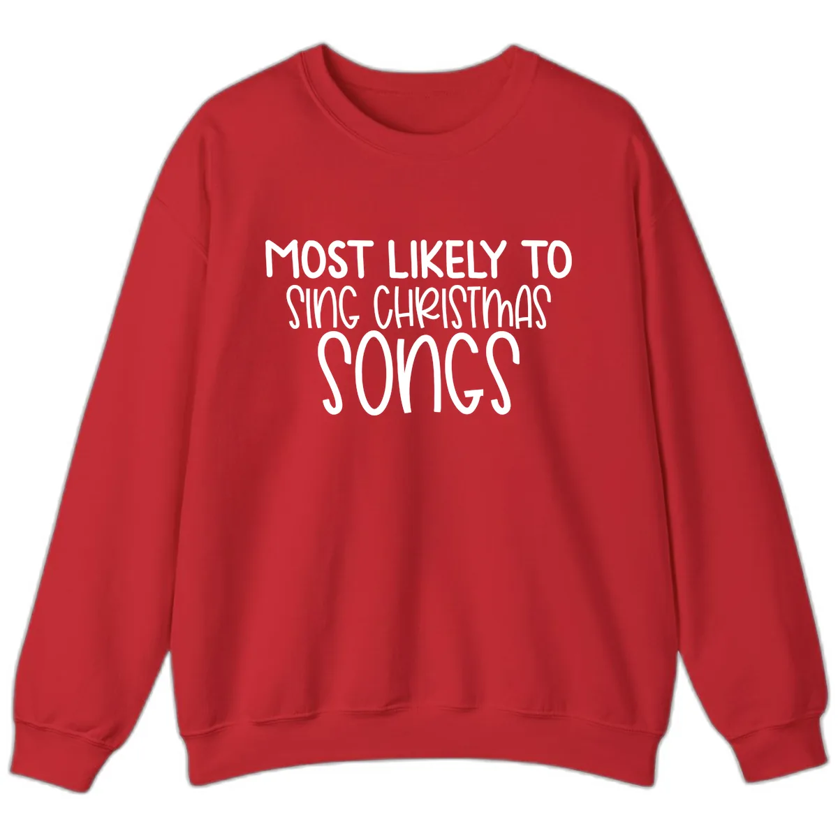 Most Likely To Sing Christmas Songs Sweatshirt in Red
