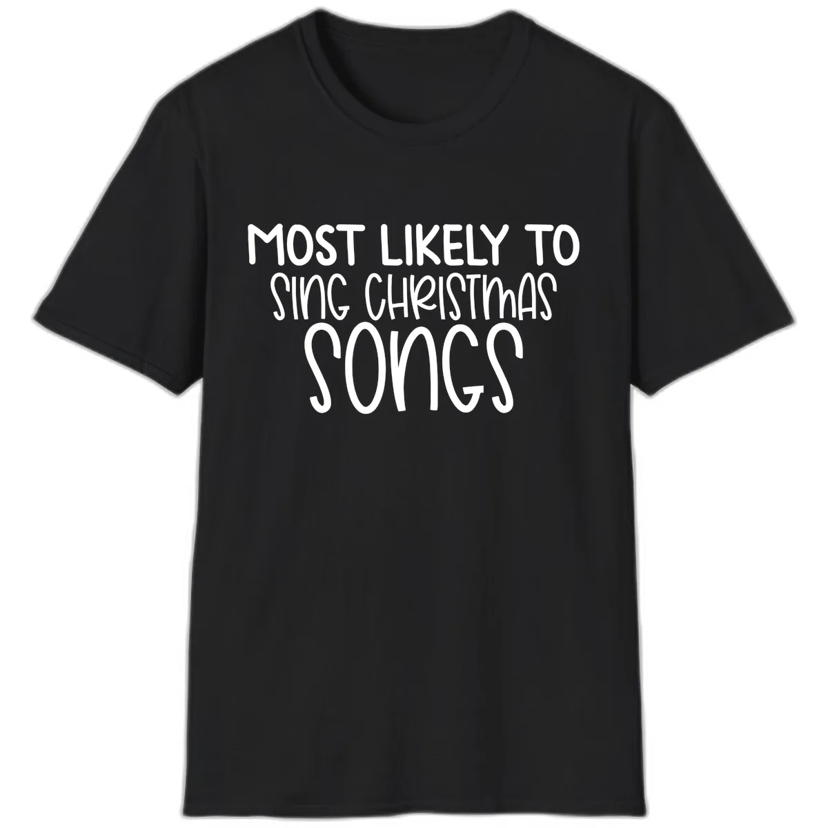 Most Likely To Sing Christmas Songs T-Shirt in Black