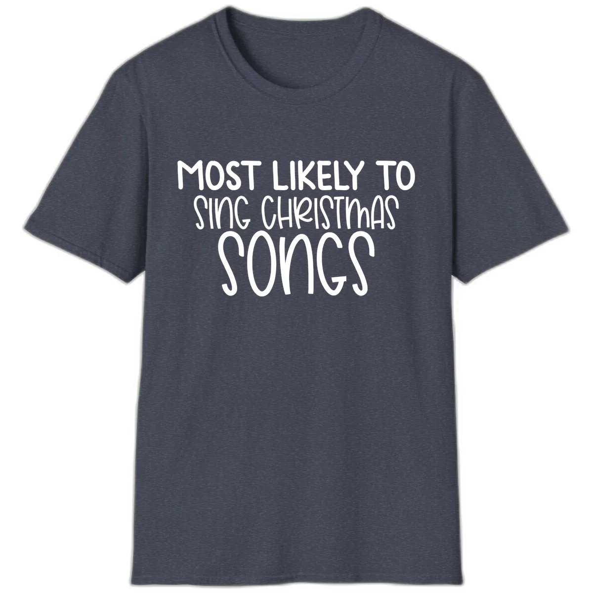 Most Likely To Sing Christmas Songs T-Shirt in Heather Navy