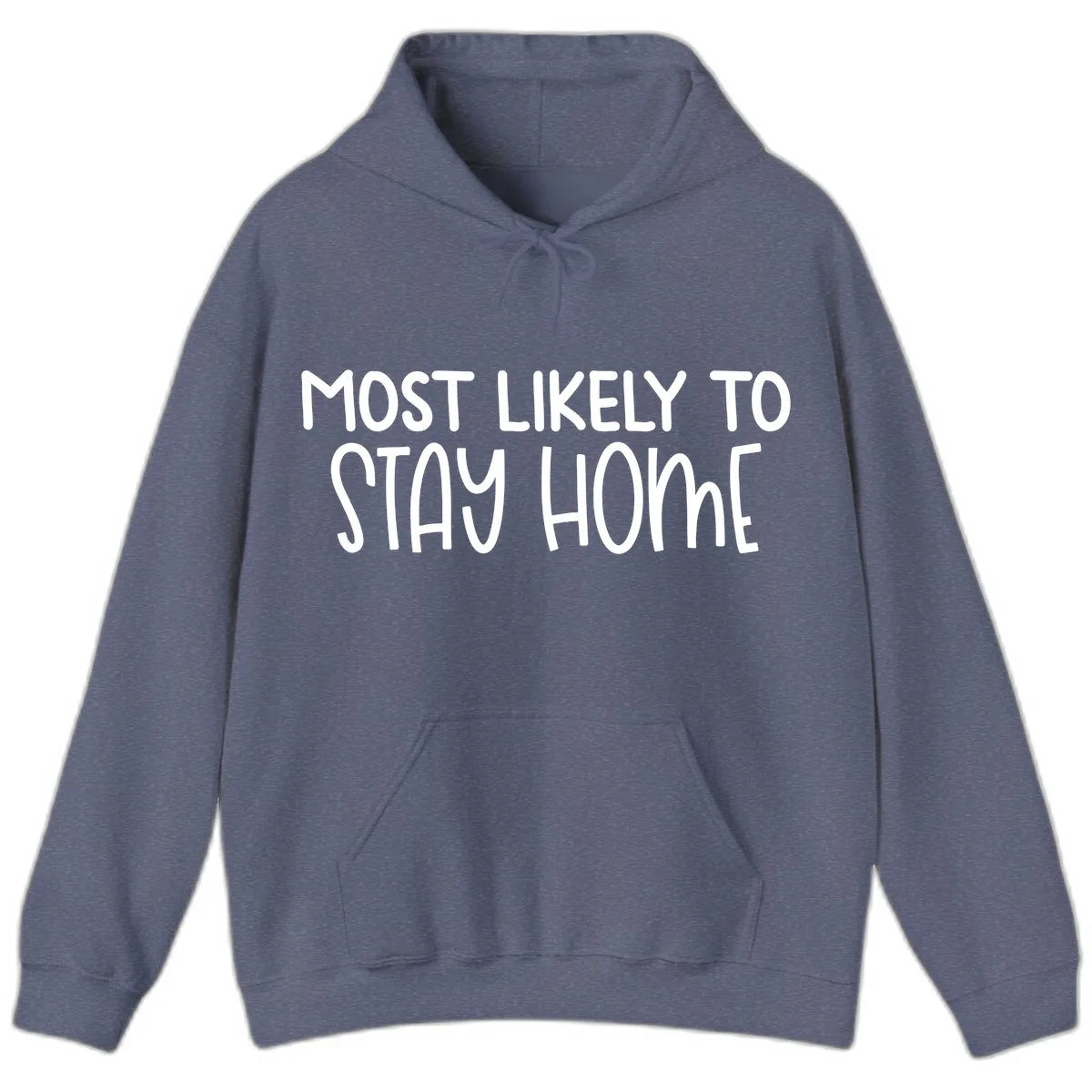 Most Likely To Stay Home Hoodie in Heather Navy
