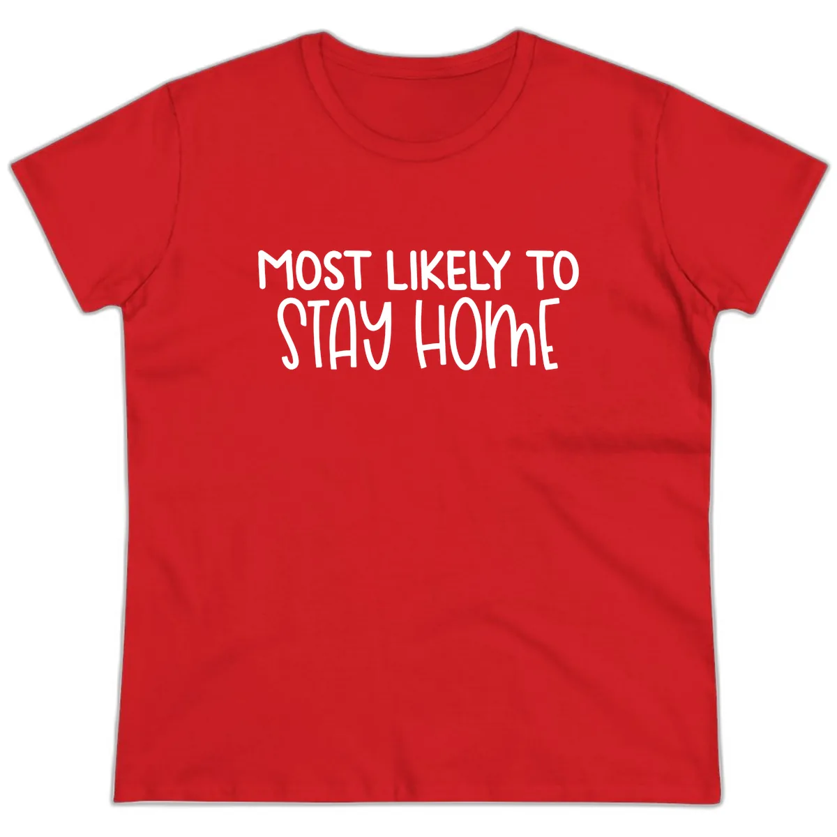 Most Likely To Stay Home Ladies Tee in Red