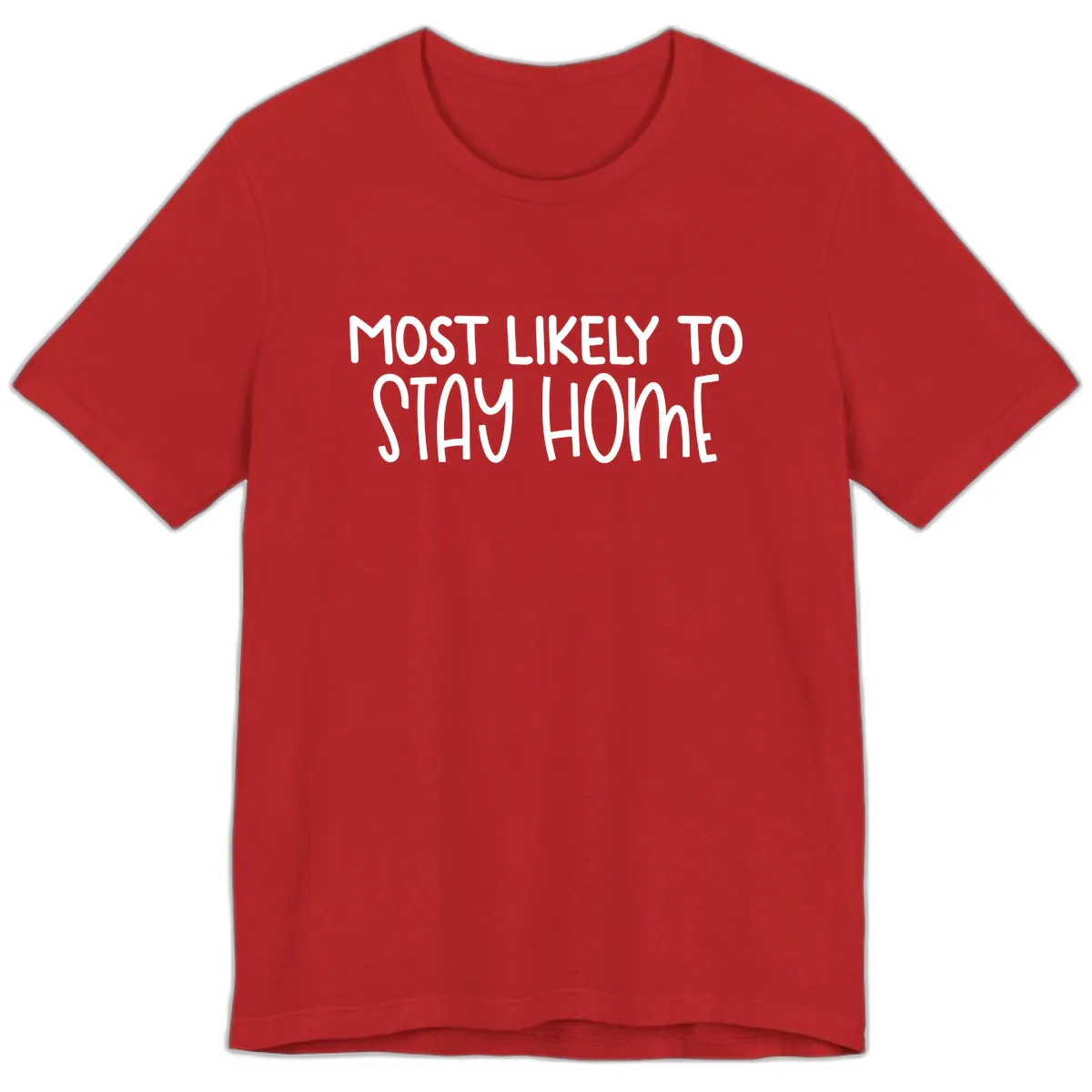 Most Likely To Stay Home Premium T-Shirt in Red