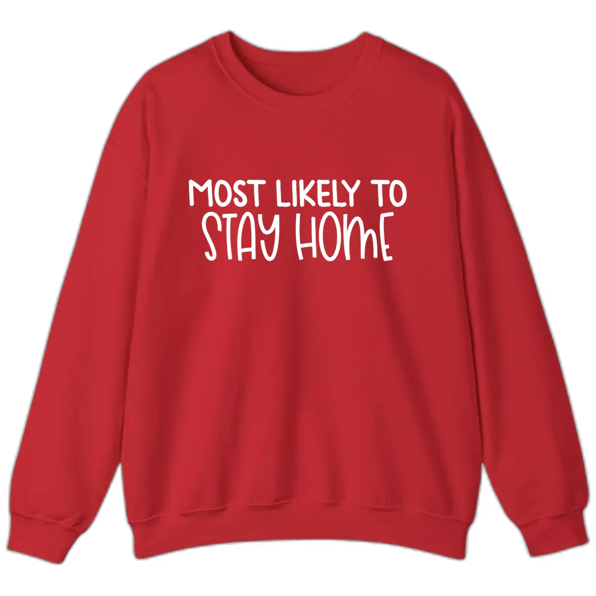 Most Likely To Stay Home Sweatshirt in Red