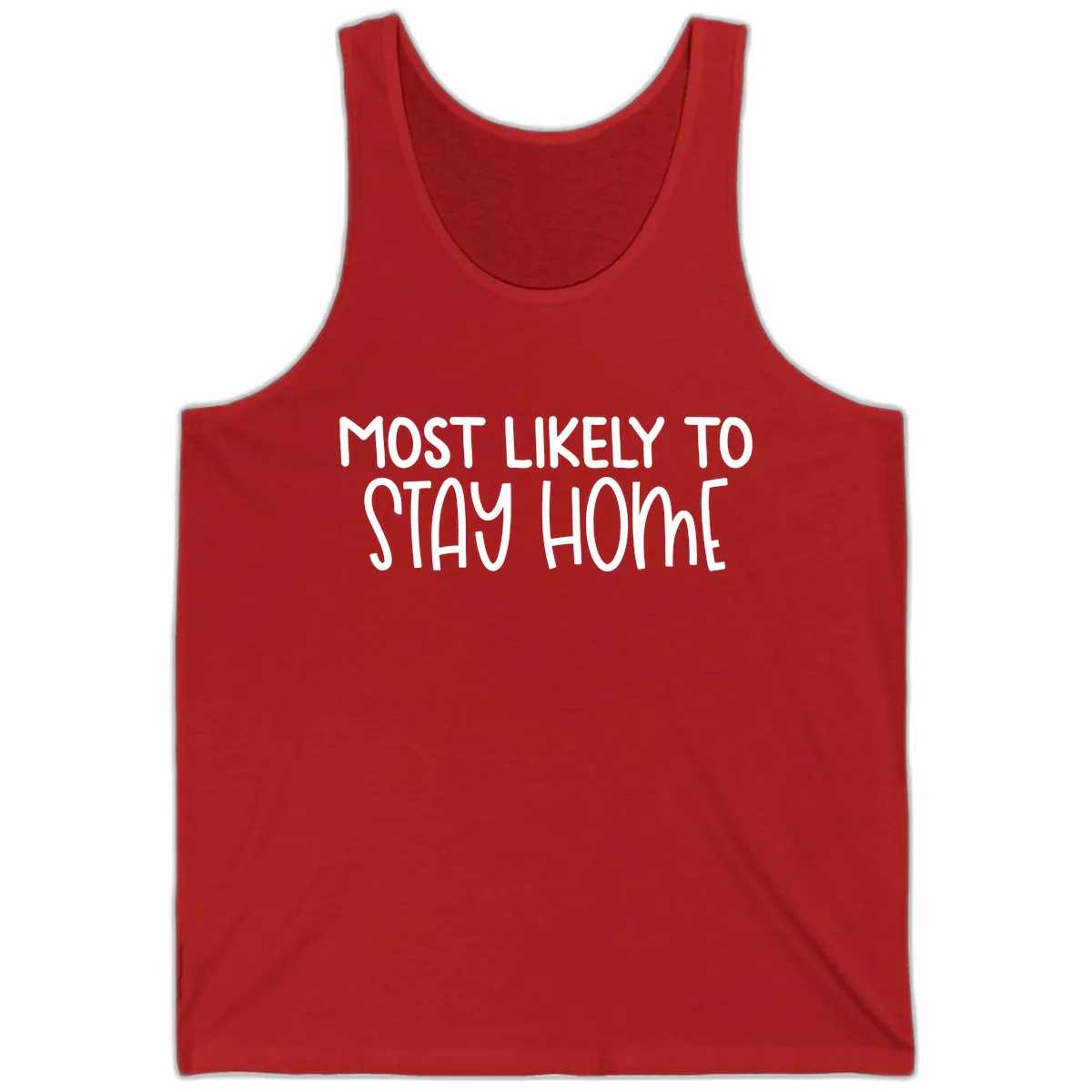 Most Likely To Stay Home Tank in Red