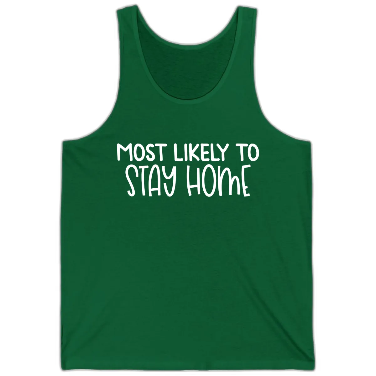 Most Likely To Stay Home Tank in Kelly