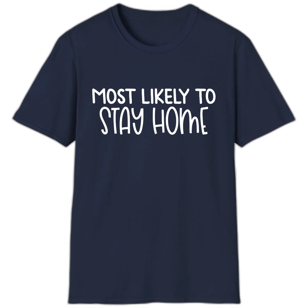 Most Likely To Stay Home T-Shirt in Navy