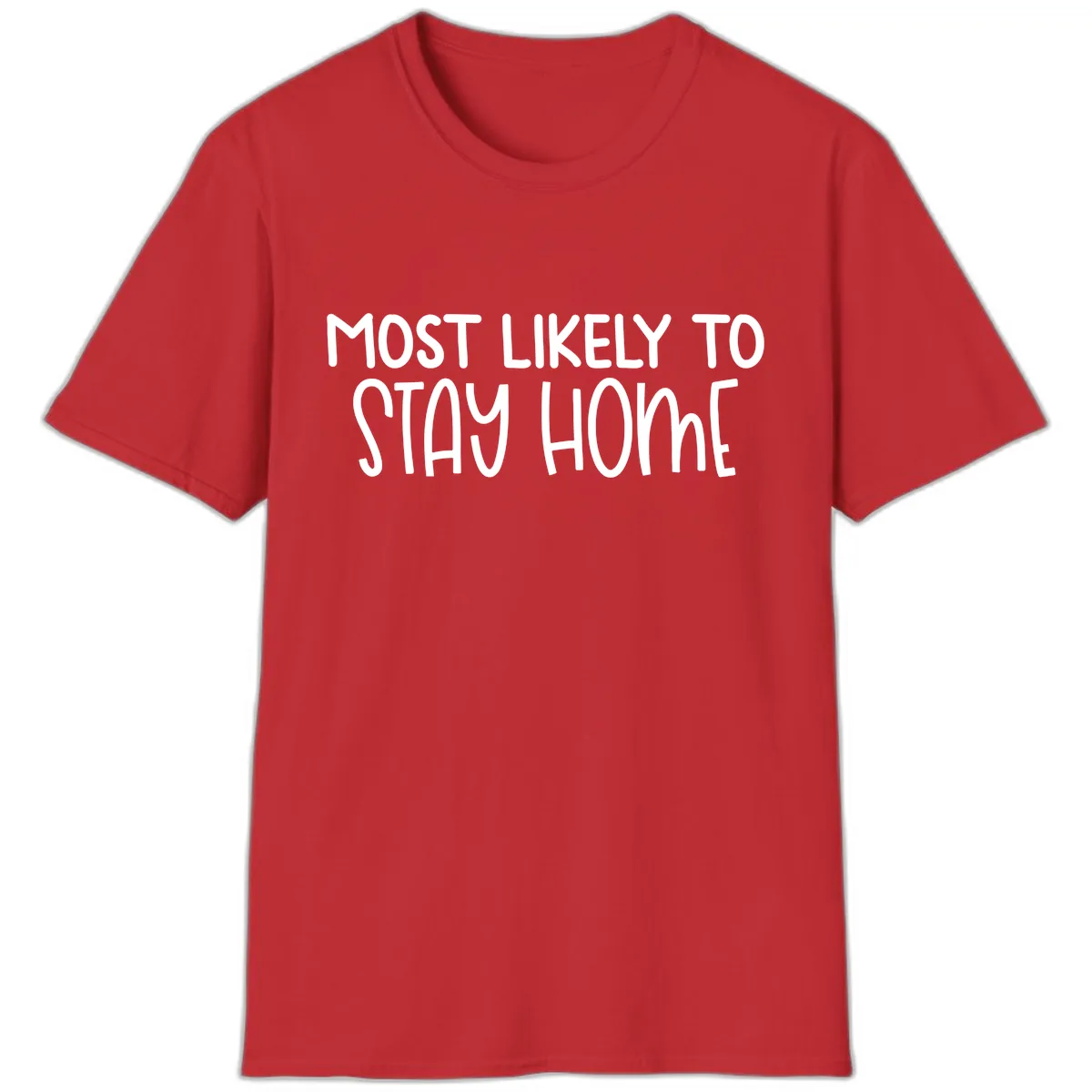 Most Likely To Stay Home T-Shirt in Red