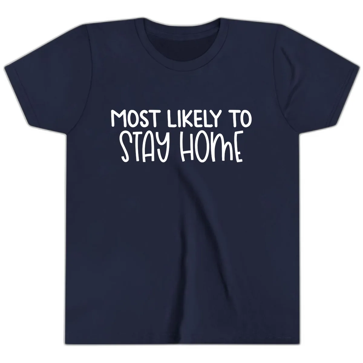 Most Likely To Stay Home Youth T-Shirt in Navy