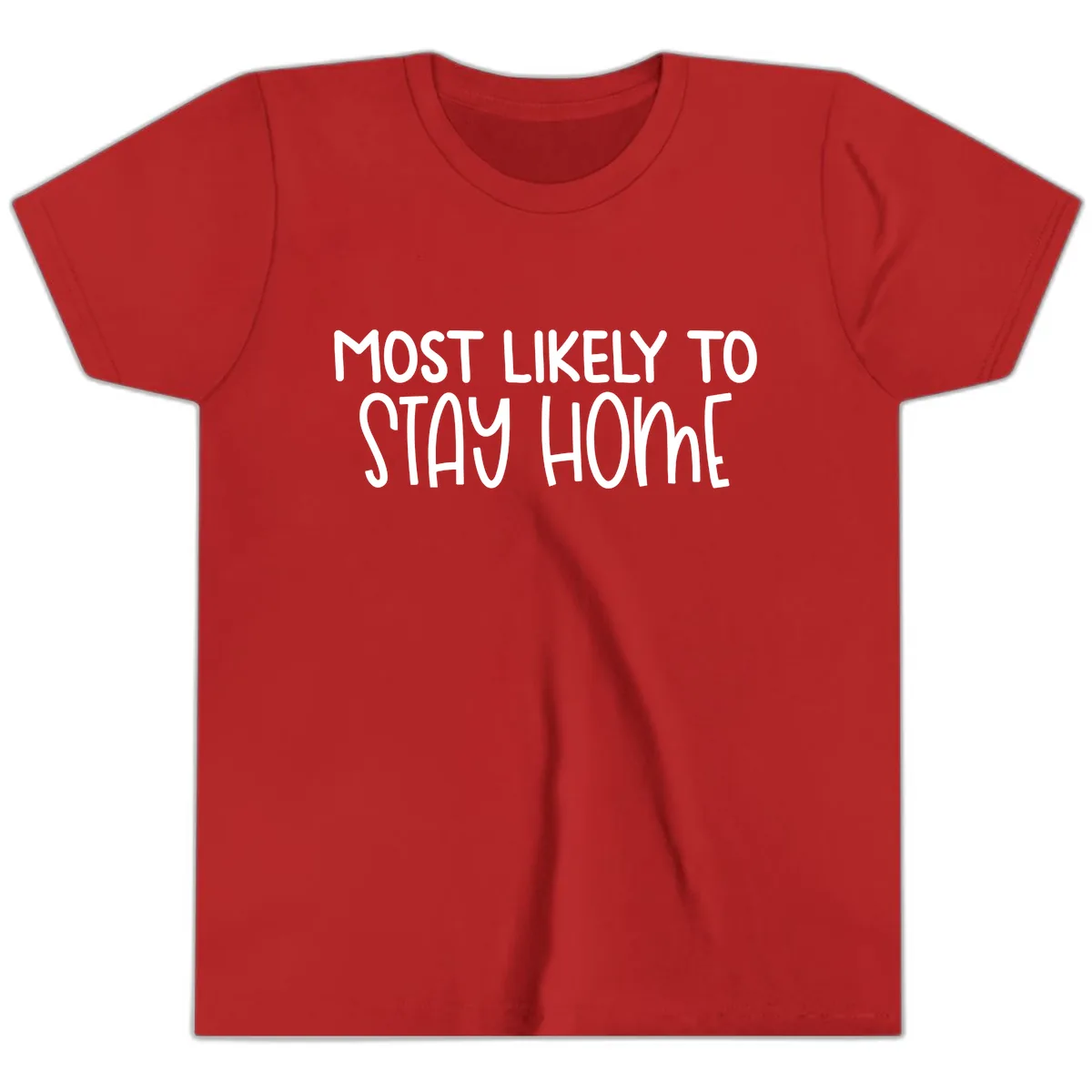 Most Likely To Stay Home Youth T-Shirt in Red