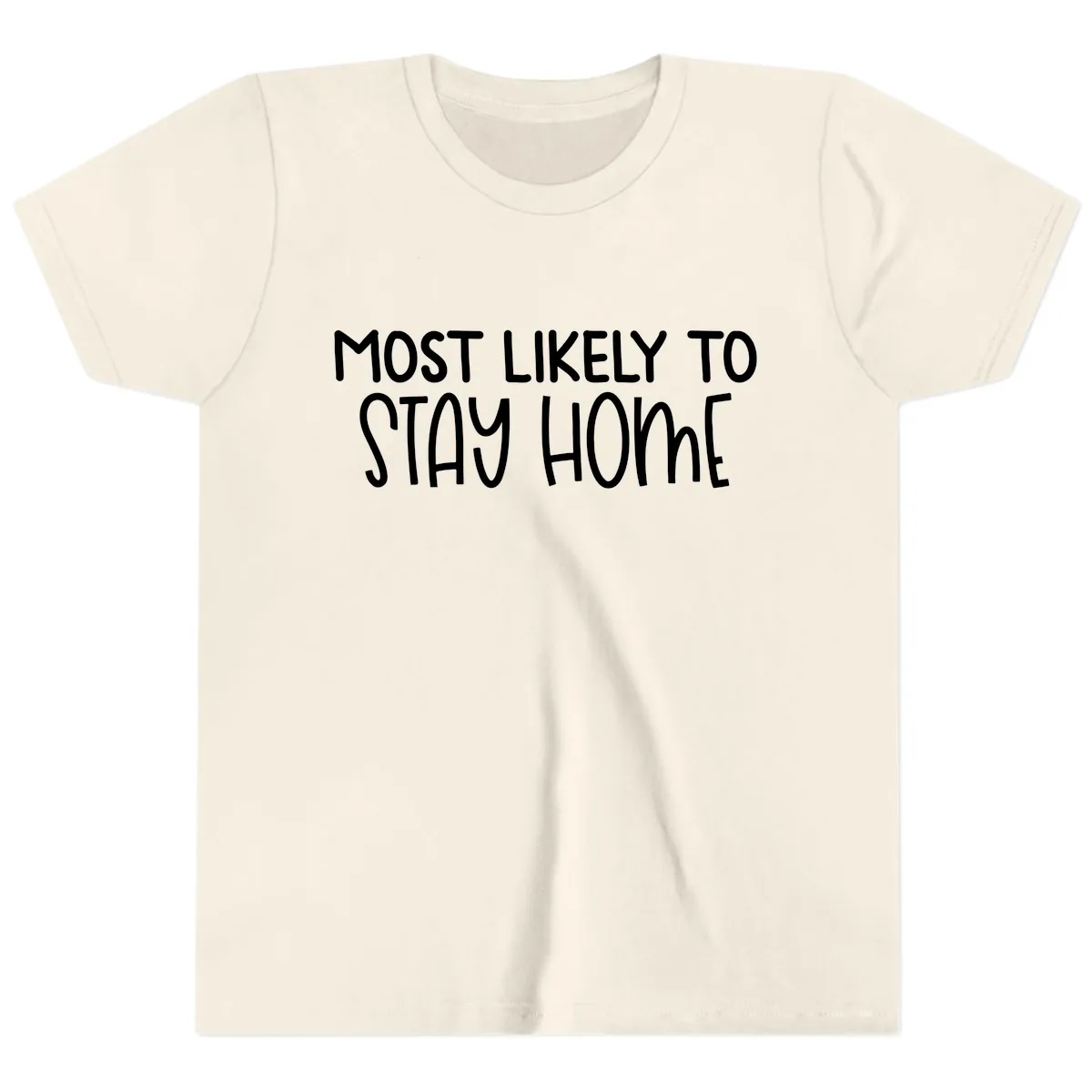 Most Likely To Stay Home Youth T-Shirt in Natural