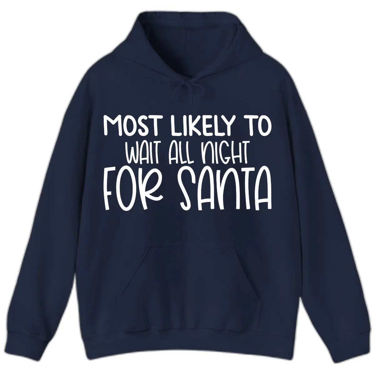 Most Likely To Wait All Night For Santa Hoodie in Navy