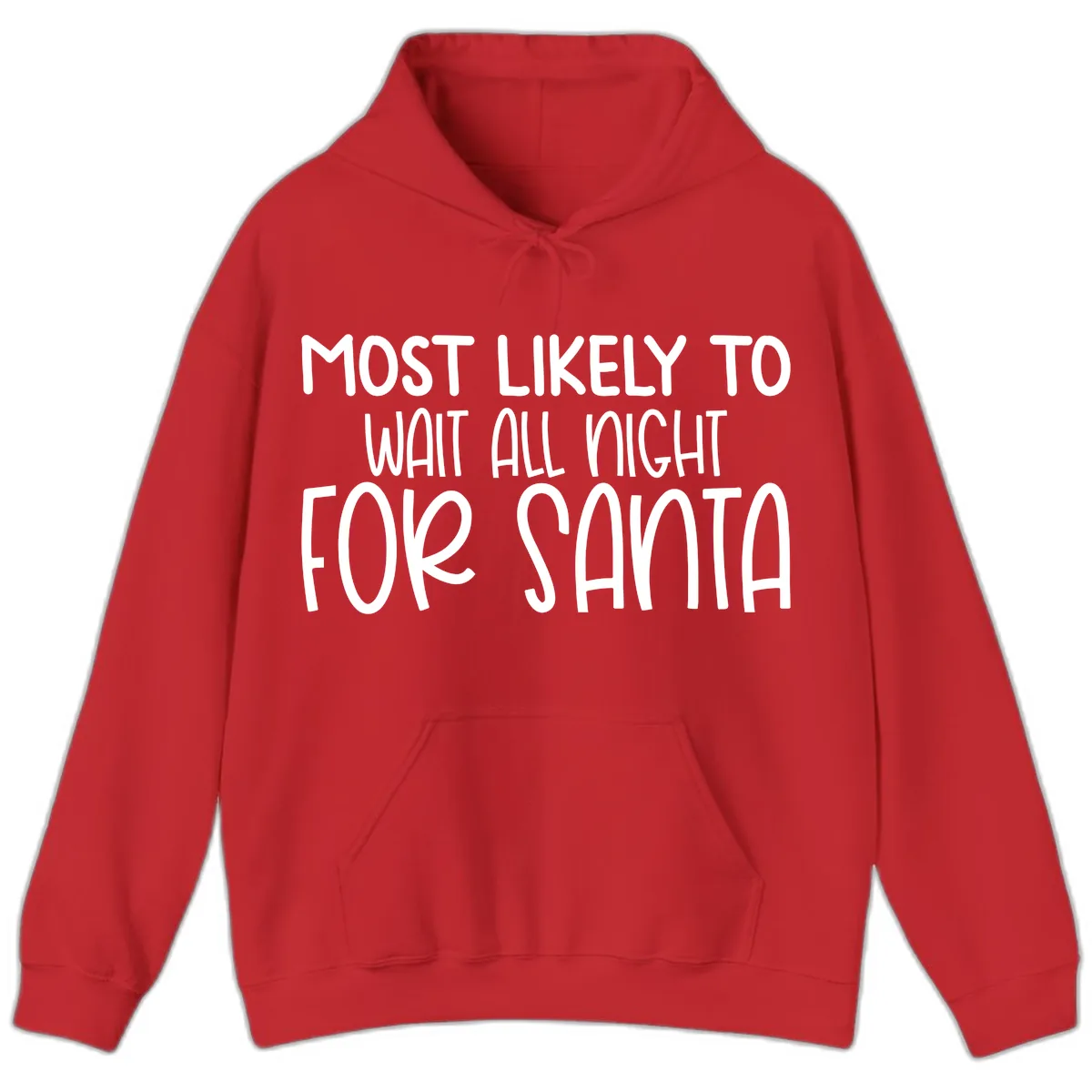Most Likely To Wait All Night For Santa Hoodie in Red