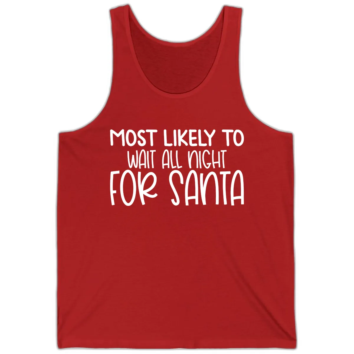 Most Likely To Wait All Night For Santa Tank in Red