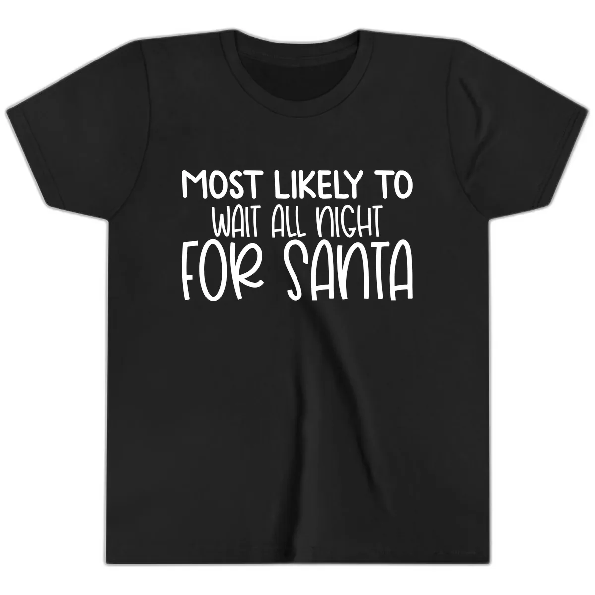 Most Likely To Wait All Night For Santa Youth T-Shirt in Black