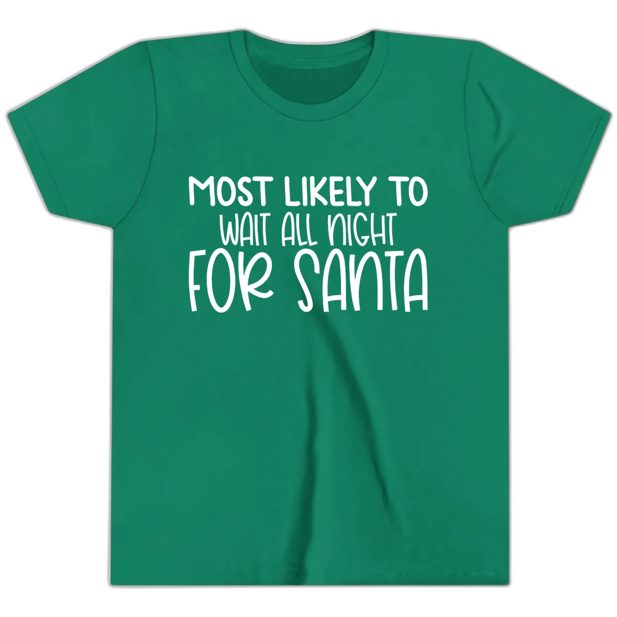Most Likely To Wait All Night For Santa Youth T-Shirt in Kelly