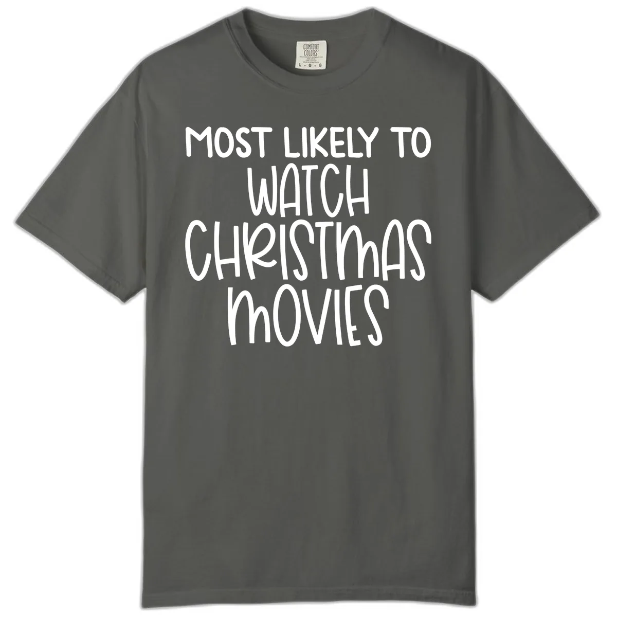 Most Likely To Watch Christmas Movies Comfort Color in Pepper