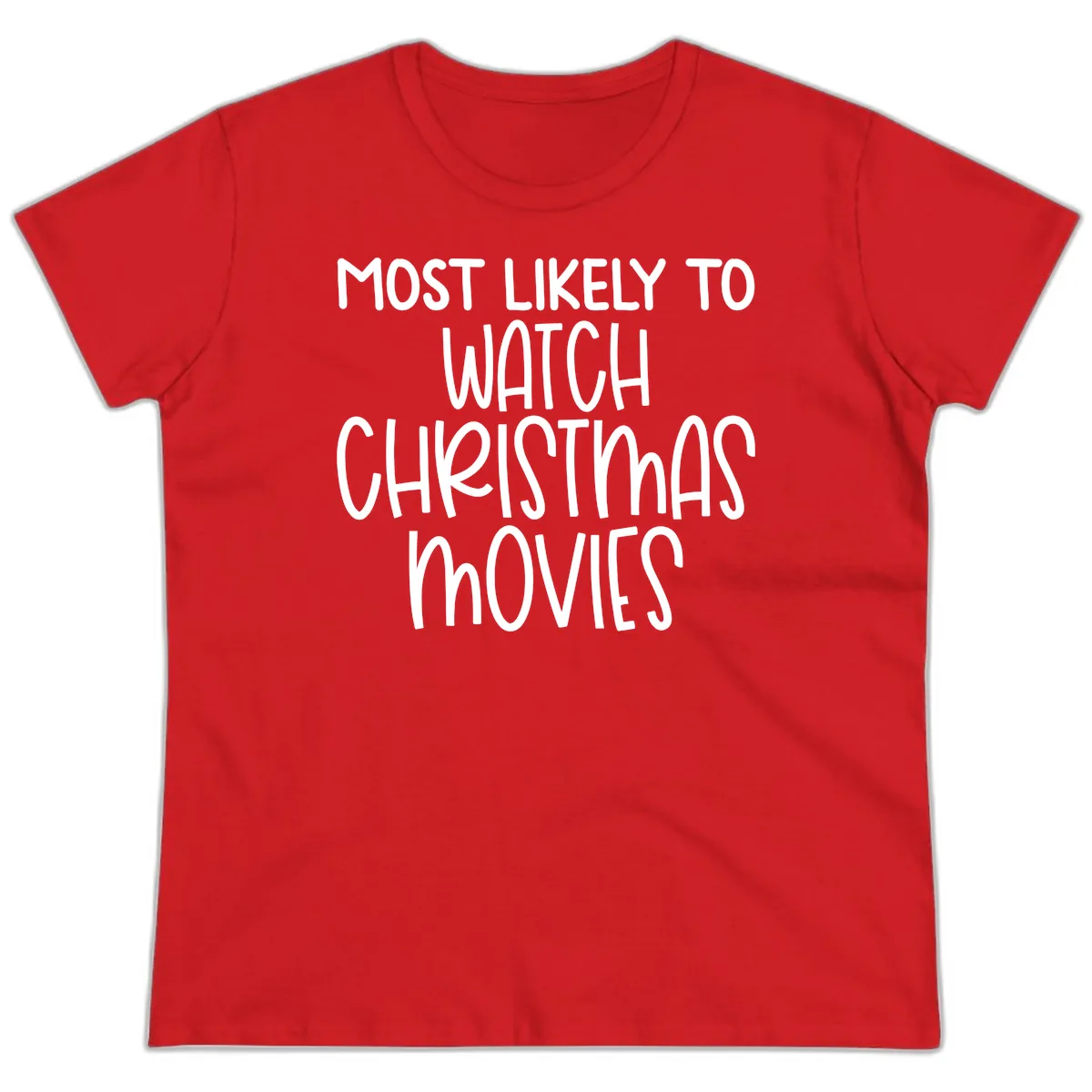 Most Likely To Watch Christmas Movies Ladies Tee in Red