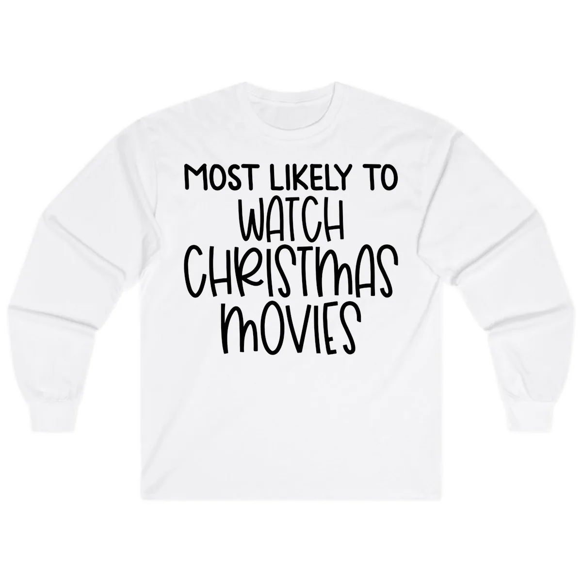 Most Likely To Watch Christmas Movies Long Sleeve in White