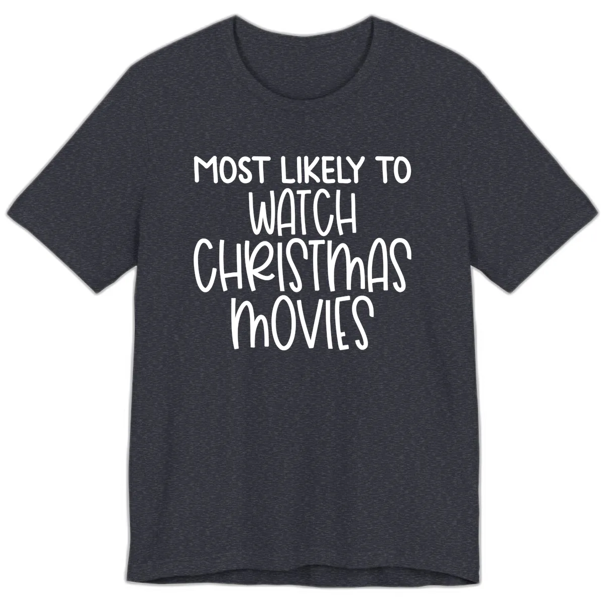 Most Likely To Watch Christmas Movies Premium T-Shirt in Heather Navy