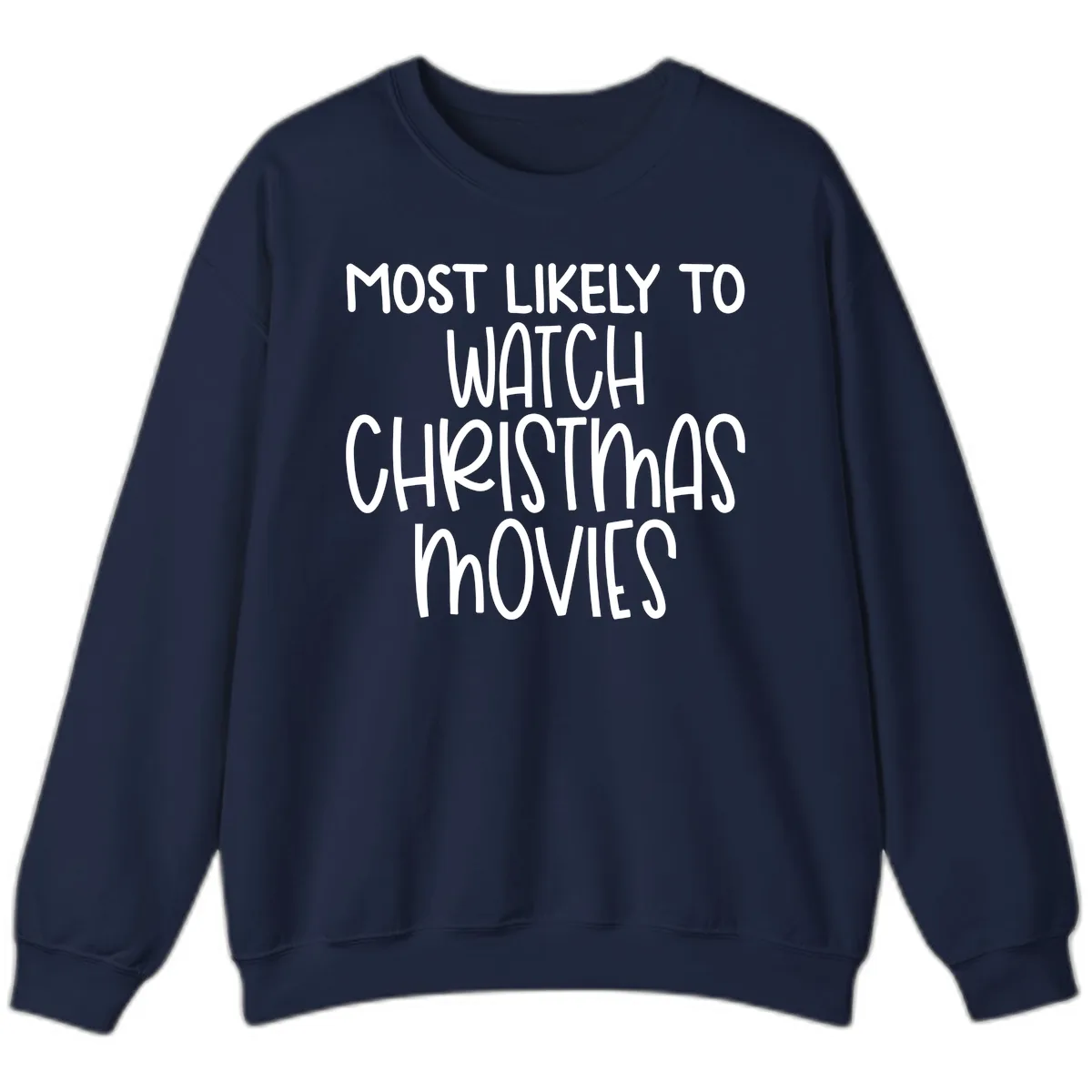 Most Likely To Watch Christmas Movies Sweatshirt in Navy