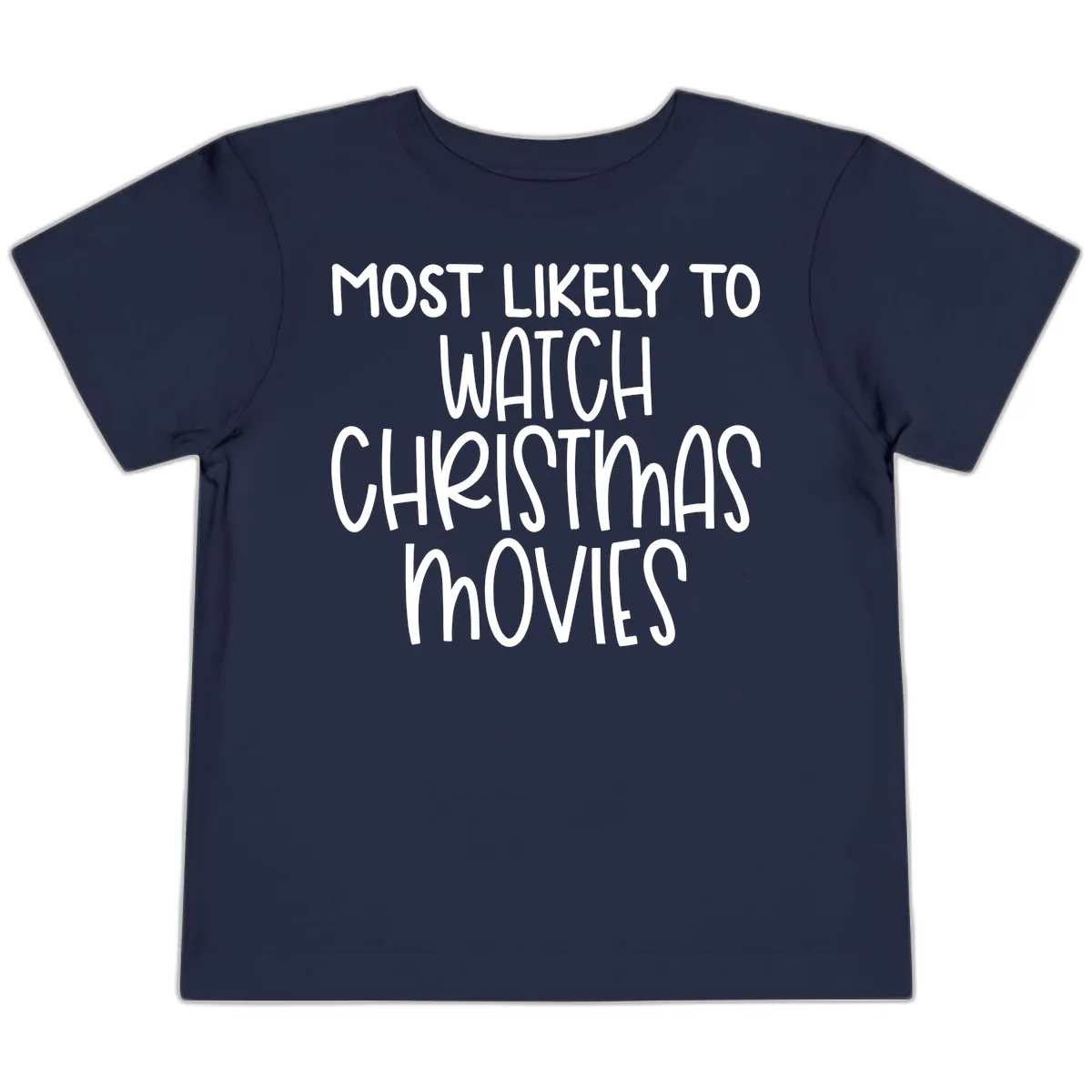 Most Likely To Watch Christmas Movies Toddler T-Shirt in Navy