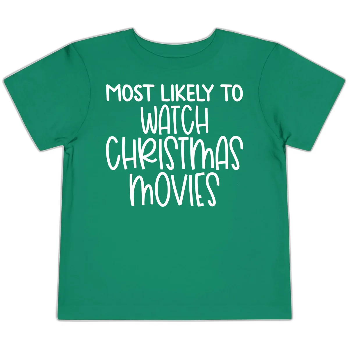 Most Likely To Watch Christmas Movies Toddler T-Shirt in Kelly