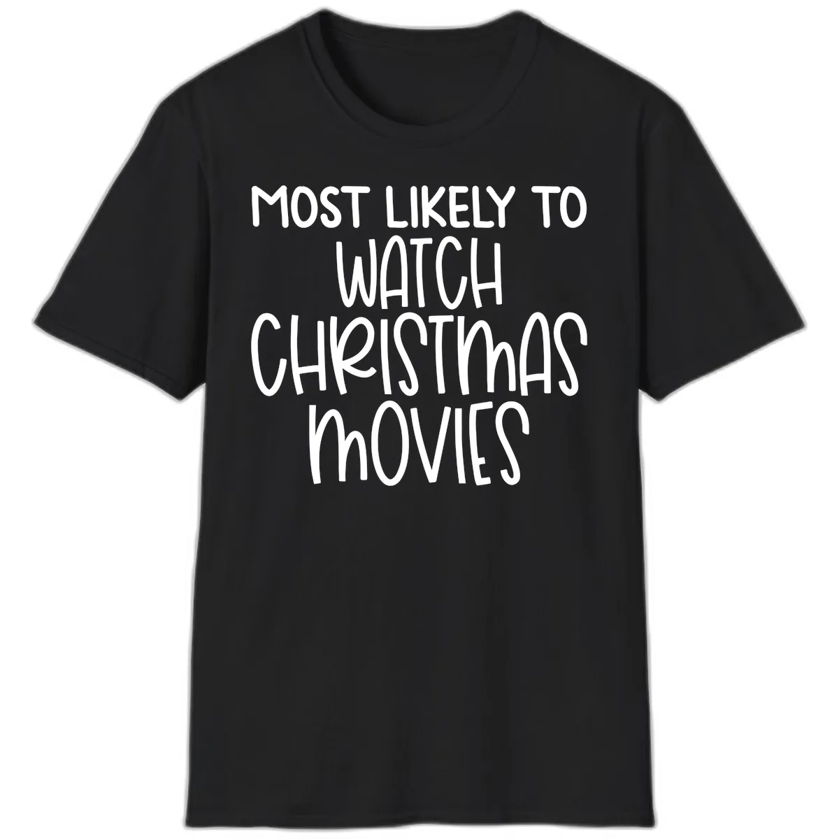 Most Likely To Watch Christmas Movies T-Shirt in Black