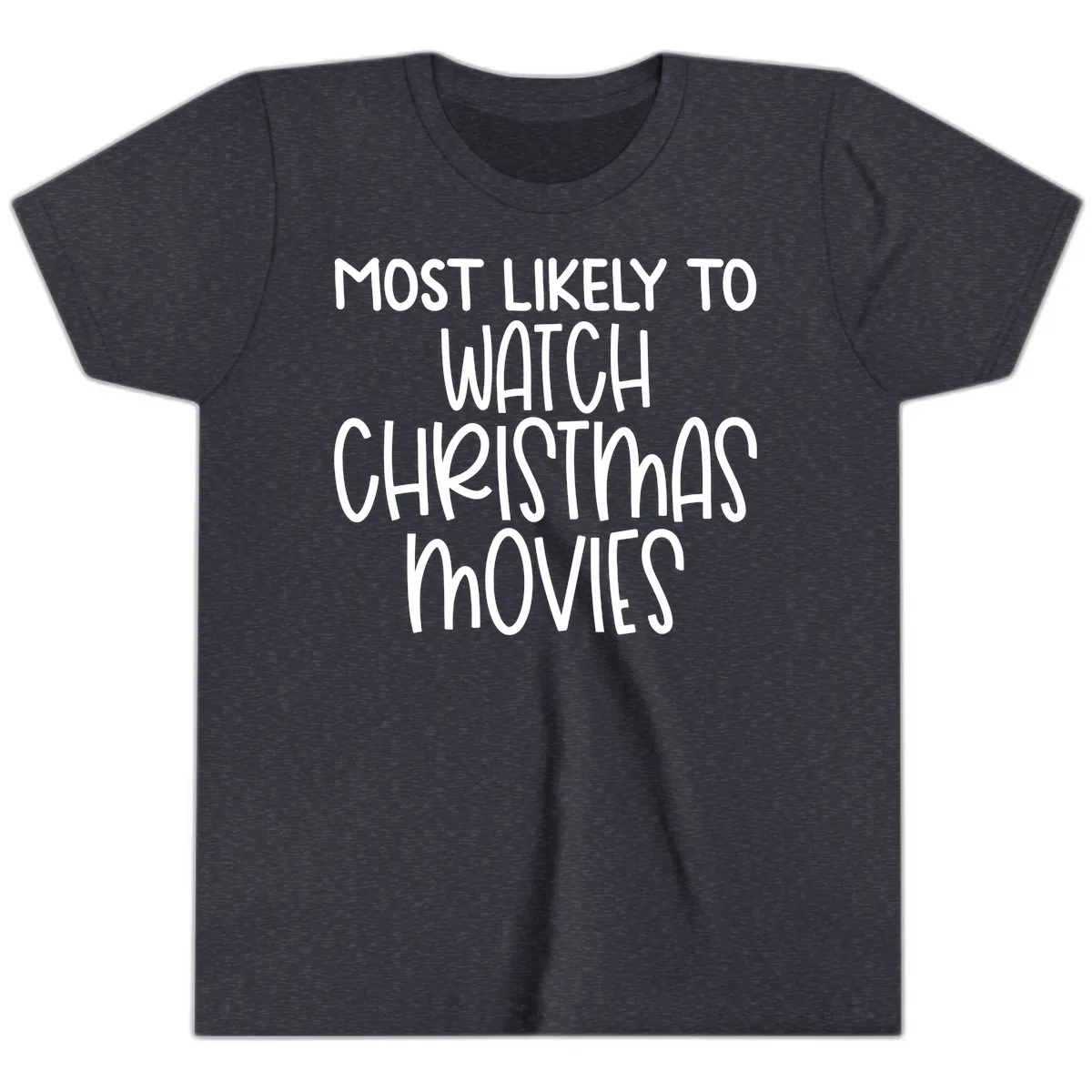 Most Likely To Watch Christmas Movies Youth T-Shirt in Heather Navy