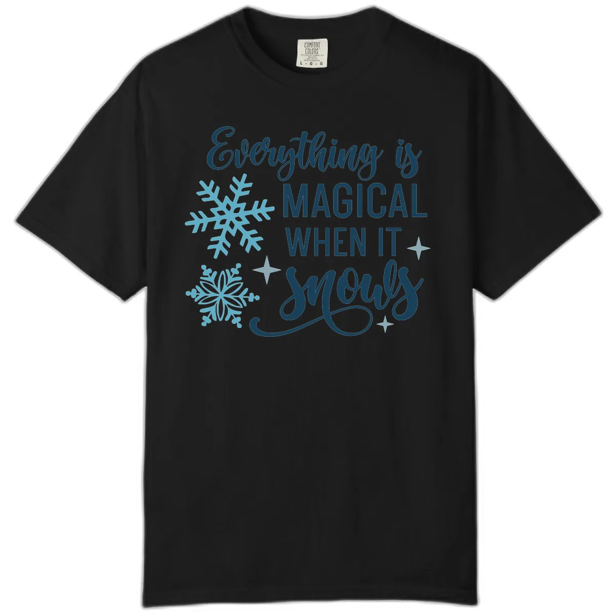 Everything Is Magical When It Snows Comfort Color in Black