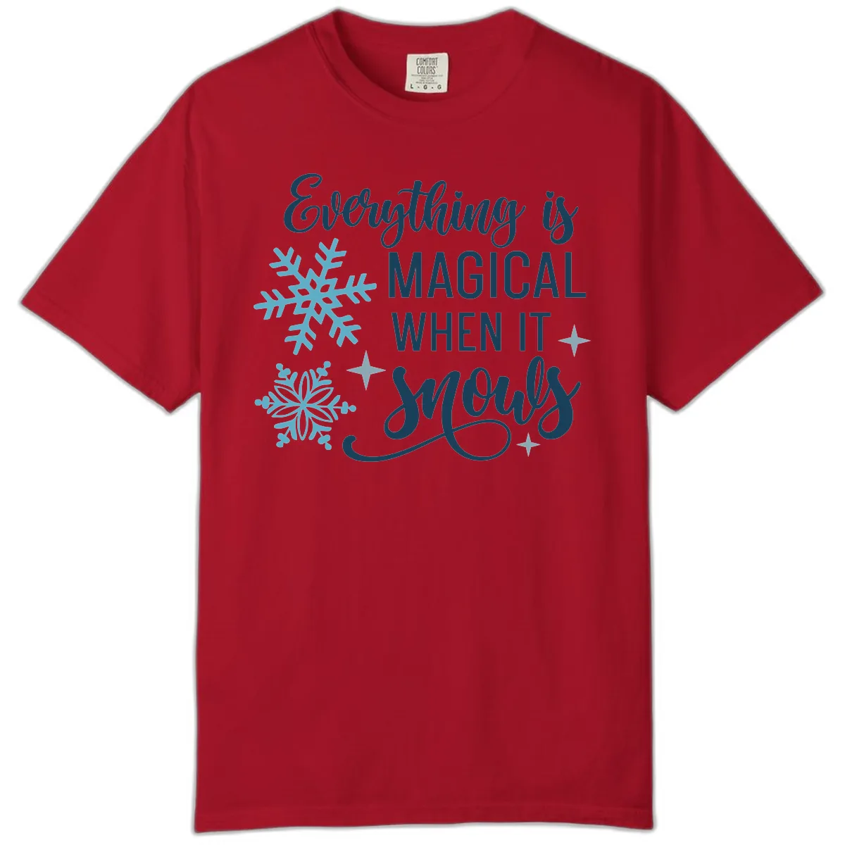 Everything Is Magical When It Snows Comfort Color in Red