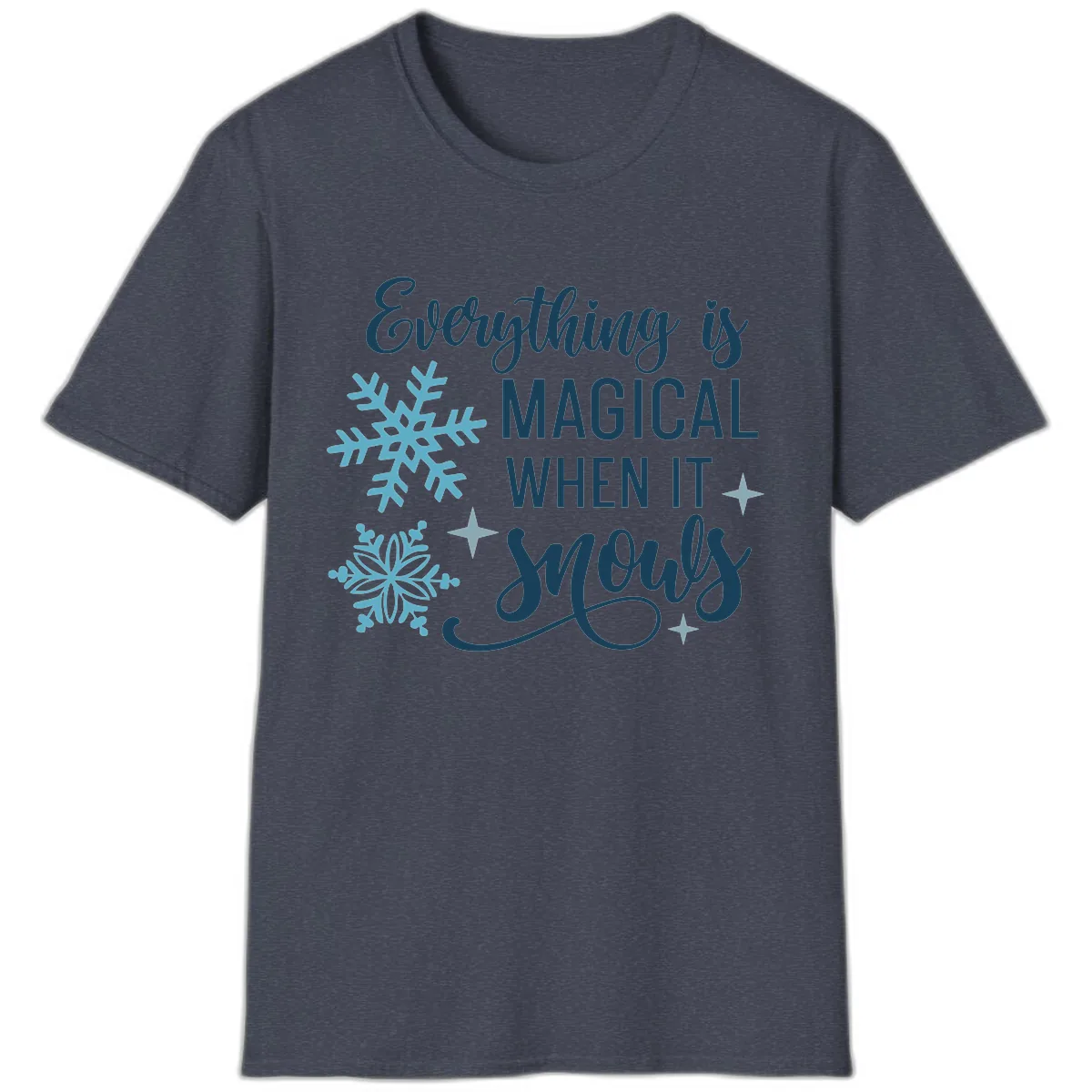 Everything Is Magical When It Snows T-Shirt in Heather Navy