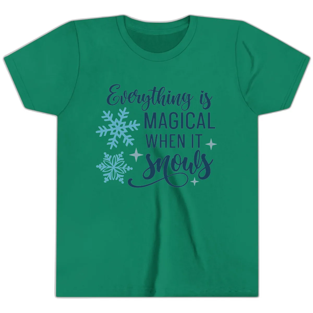 Everything Is Magical When It Snows Youth T-Shirt in Kelly