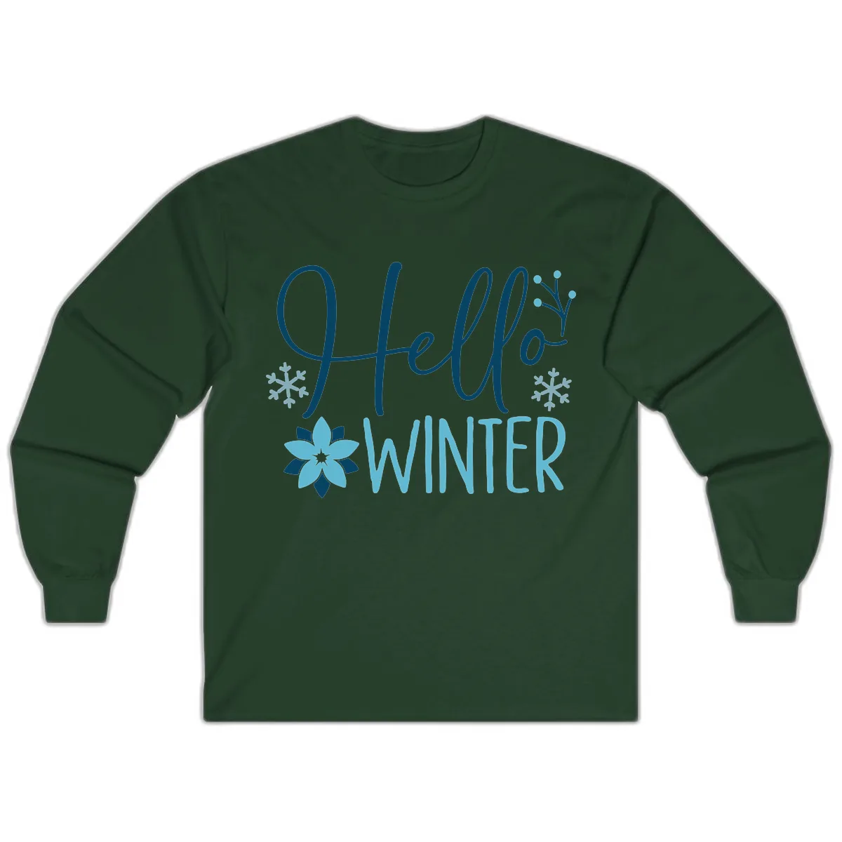 Hello Winter Cozy Script Design Long Sleeve in Forest Green