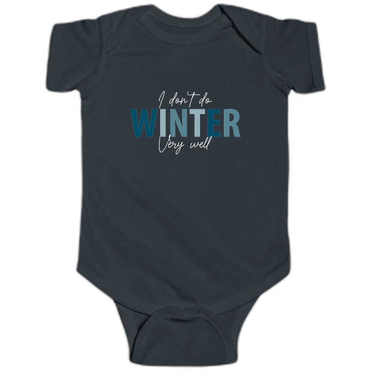 I Don't Do Winter Very Well Baby Onesie in Black