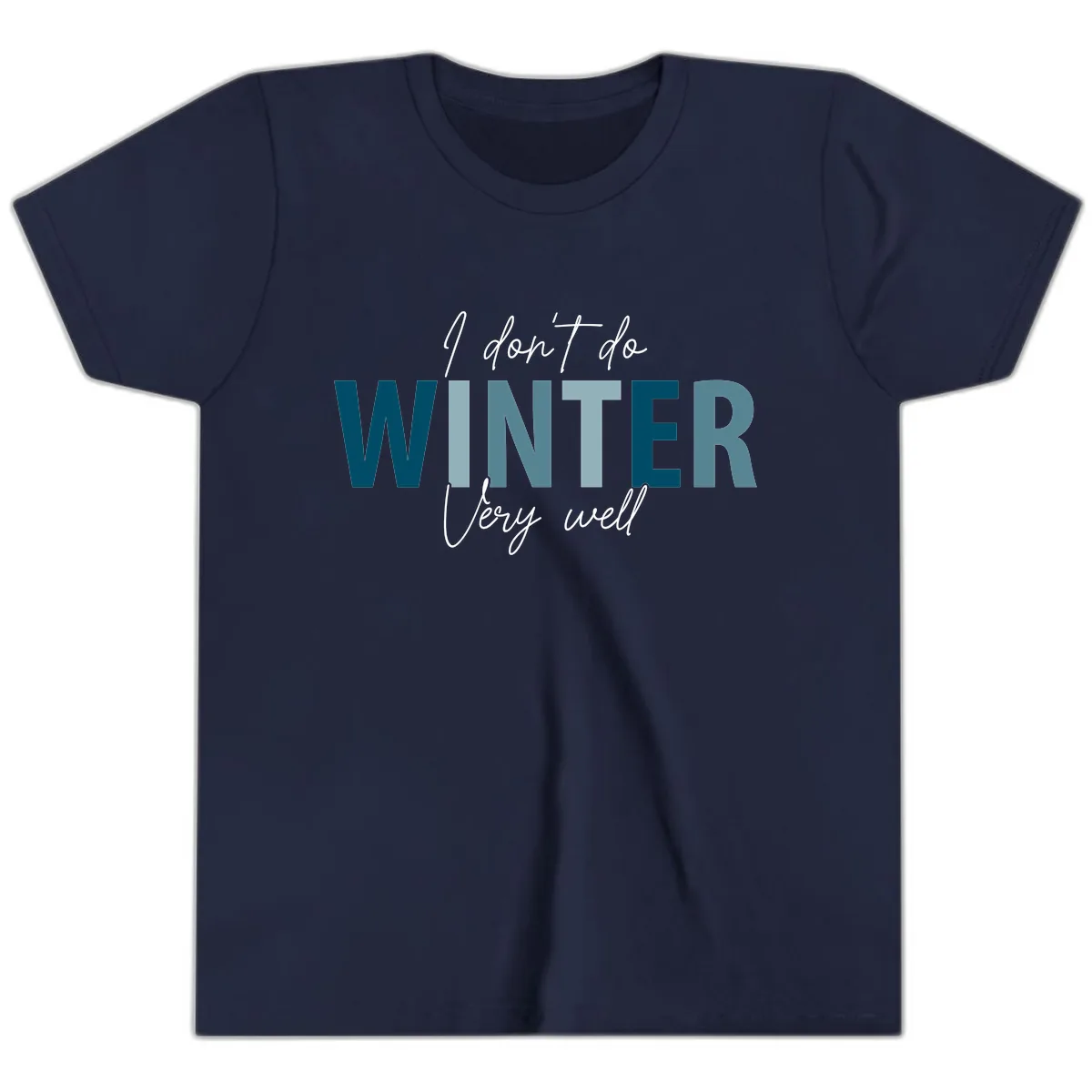 I Don't Do Winter Very Well Youth T-Shirt in Navy